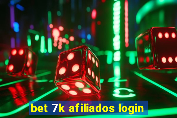 bet 7k afiliados login